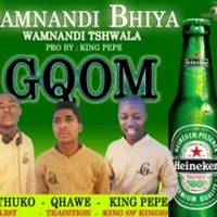QHAWE & KING PEPE & NTUTHUKO