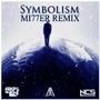 Symbolism (MI77ER Remix)